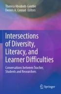 Intersections of Diversity, Literacy, and Learner Difficulties: Conversations Between Teacher, Students and Researchers edito da SPRINGER NATURE