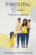 Parenting Guide di Linda Singleton edito da Josephs Ministry LLC