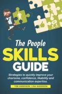 The People Skills Guide di Lisa Anderson, Tom Anderson edito da Independently Published