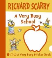 A Very Busy School di Richard Scarry edito da Harpercollins Publishers