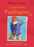 Love from Paddington di Michael Bond edito da HarperCollins Publishers