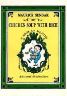 Chicken Soup with Rice: A Book of Months di Maurice Sendak edito da HarperCollins Publishers