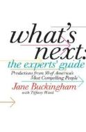 Predictions From 50 Of America's Most Compelling People di Jane Buckingham edito da Harpercollins Publishers Inc