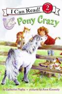 Pony Scouts: Pony Crazy di Catherine Hapka edito da HARPERCOLLINS