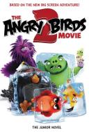 The Angry Birds Movie 2: The Junior Novel di Heather Nuhfer edito da HARPERCOLLINS