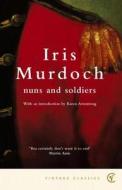Nuns And Soldiers di Iris Murdoch edito da Vintage Publishing
