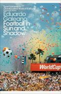 Football in Sun and Shadow di Eduardo Galeano edito da Penguin Books Ltd (UK)