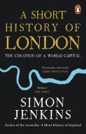 A Short History Of London di Simon Jenkins edito da Penguin Books Ltd