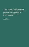 The Road from Rio di Julie Fisher edito da Greenwood Press