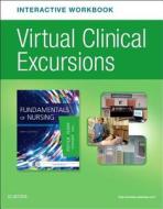 Virtual Clinical Excursions Online and Print Workbook for Fundamentals of Nursing di Patricia A. Potter, Anne Griffin Perry, Patricia Stockert edito da ELSEVIER HEALTH SCIENCE