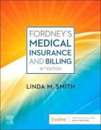 Fordney's Medical Insurance And Billing edito da Elsevier - Health Sciences Division