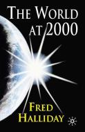 The World at 2000 di Fred Halliday edito da Macmillan Education UK