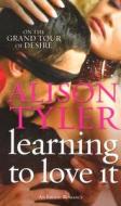 Learning To Love It di Alison Tyler edito da Ebury Publishing