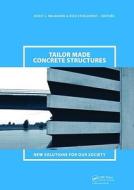 Tailor Made Concrete Structures di Joost C. Walraven edito da CRC Press