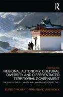Regional Autonomy, Cultural Diversity and Differentiated Territorial Government di Roberto Toniatti edito da Routledge