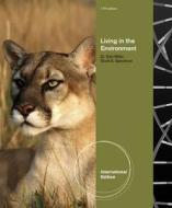Living in the Environment di Scott Spoolman, G. Tyler Miller edito da Thomson Brooks/Cole