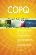 Copq A Complete Guide - 2020 Edition di GERARDUS BLOKDYK edito da Lightning Source Uk Ltd