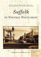 Suffolk in Vintage Postcards di Suffolk-Nansemond Historical Society edito da ARCADIA PUB (SC)