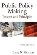 Public Policy Making di Larry N. Gerston edito da Taylor & Francis Ltd