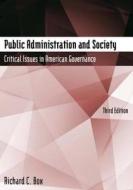 Public Administration and Society di Richard C. Box edito da Taylor & Francis Ltd