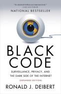 Black Code di Ronald J. Deibert edito da McClelland & Stewart Inc.