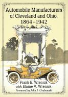 Wrenick, F:  Automobile Manufacturers of Cleveland and Ohio, di Frank E. Wrenick edito da McFarland