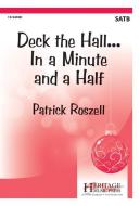 Deck the Hall...in a Minute and a Half edito da HERITAGE MUSIC
