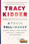 A Truck Full of Money di Tracy Kidder edito da RANDOM HOUSE