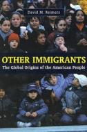Other Immigrants di David Reimers edito da NYU Press