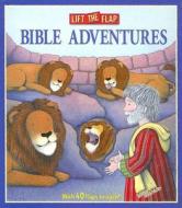 Bible Adventures: Lift the Flap di Allia Zobel-Nolan edito da Kregel Kidzone