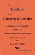 Les Mysteres de La Maison de La Verveine: Ou Miss Bellasis Fouettee Pour Vol di Anonymous edito da Birchgrove Press
