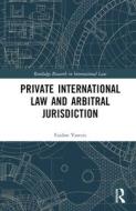 Private International Law And Arbitral Jurisdiction di Faidon Varesis edito da Taylor & Francis Ltd