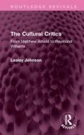 The Cultural Critics di Lesley Johnson edito da Taylor & Francis Ltd