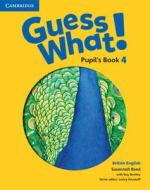 Guess What! Level 4 Pupil's Book British English di Susannah Reed edito da Cambridge University Press
