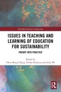 Issues In Teaching And Learning Of Education For Sustainability edito da Taylor & Francis Ltd