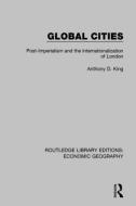 Global Cities di Anthony D. King edito da Taylor & Francis Ltd