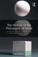 Copenhaver, R: History of the Philosophy of Mind di Rebecca Copenhaver edito da Routledge