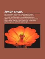 Khramy Kyyeva: Kyrylivs'kyy Monastyr, S di Dzherelo Wikipedia edito da Books LLC, Wiki Series