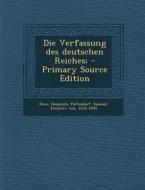 Die Verfassung Des Deutschen Reiches; di Heinrich Dove, Samuel Pufendorf edito da Nabu Press