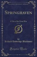 Springhaven, Vol. 2 Of 3 di Richard Doddridge Blackmore edito da Forgotten Books