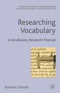 Researching Vocabulary: A Vocabulary Research Manual di N. Schmitt edito da SPRINGER NATURE