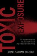 Toxic Exposure di Chadi Nabhan edito da Johns Hopkins University Press