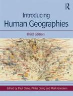 Introducing Human Geographies di Paul Cloke, Philip Crang, Mark Goodwin edito da Taylor & Francis Ltd
