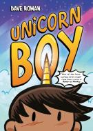 Unicorn Boy di Dave Roman edito da Hachette Children's Group