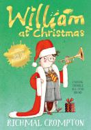William at Christmas di Richmal Crompton edito da Pan Macmillan
