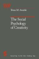 The Social Psychology of Creativity di Teresa M. Amabile edito da Springer New York