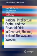 National Intellectual Capital and the Financial Crisis in Denmark, Finland, Iceland, Norway, and Sweden di Tord Beding, Jeffrey Chen, Leif Edvinsson, Carol Yeh-Yun Lin edito da Springer New York