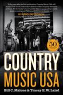 Country Music USA di Bill C. Malone, Tracey E. W. Laird edito da Combined Academic Publ.