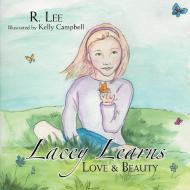 Lacey Learns di R Lee edito da Xlibris