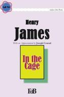 In the Cage di Henry James edito da Createspace